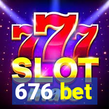 676 bet